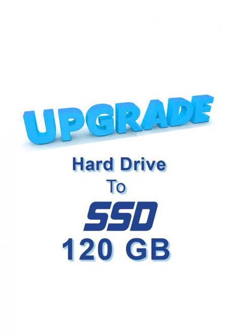 Upgrade Hard drive to 120 GB SSD
