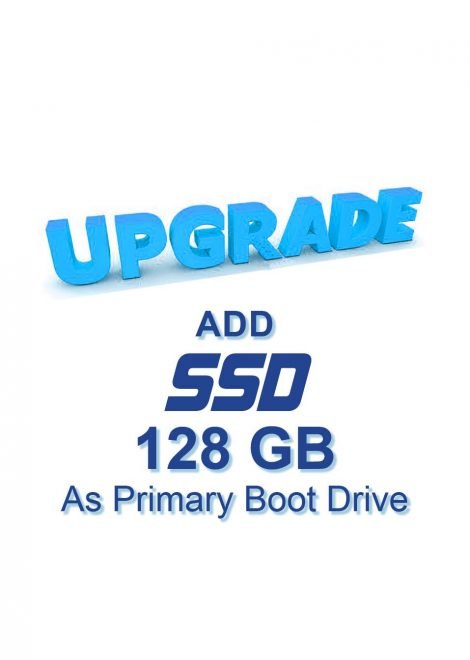 ADD 128GB SSD as Primary Boot Drive