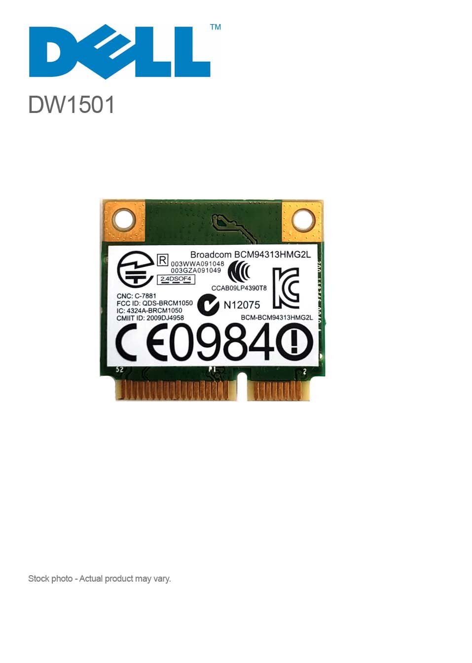 Dell DW1501 PCI-e Wireless Wlan Card Broadcom BCM94313HMG2L Half Hight 802.11n